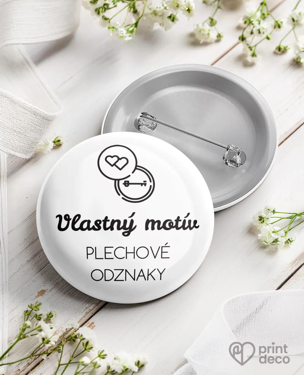 Plechové odznaky - Vlastný motív